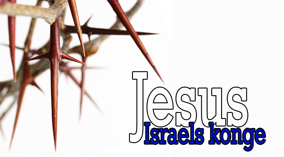 Jesus – Israels konge