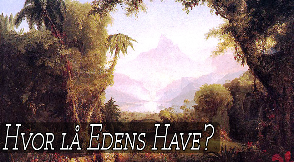 Billede: The Garden of Eden af Thomas Cole (ca. 1828)